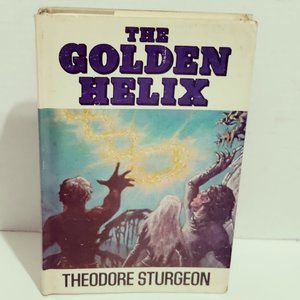The Golden Helix by Theodore Sturgeon SF Book Club edition 1979